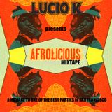 AFROLICIOUS Homage Mixtape by Lucio K
