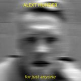 ALEXT HUNDER - for just anyone