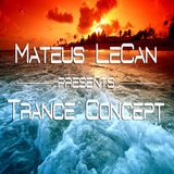 Mateus LeCan pres. Trance Concept 086 @ Trance-Energy Radio