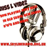 Wednesday Night Vibin with Ms L Vibez - Skyline Radio 04.11.2015