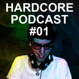 DJ Xperia - Hardcore Podcast 2012 #01