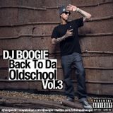 Boogiemonster Aka DJ Boogie - Back To Da Oldschool Vol.3