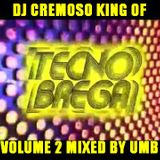 DJ CREMOSO - KING OF TECNOBREGA VOLUME II - MIXED BY UMB (2012)