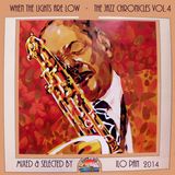 When the lights are low - The Jazz Chronicles Vol.4