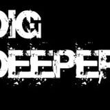 Diggin Deeper