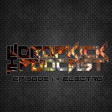 The Dropkick Podcast Episode 1 - Electro