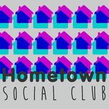 Hometown Social Club - Radio Show 006
