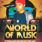 World Of Music Mixtape #07-Mixed By Stephano Rossi
