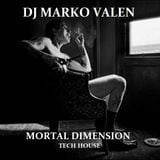 DJ MARKO VALEN - TECH HOUSE - MORTAL DIMENSION - BACK TO BACK RADIO