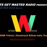 Wasted 033 - MARCH