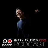 Harvy Valencia - Booth Podcast 018