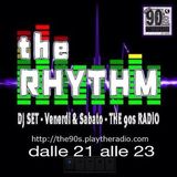 The 90's Radio - THE RHYTHM #5 (29-11-2014)