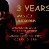 Adonis Wolf @ 3 years WASTED UNICORNS / Berlin