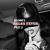 Zooma's SALSA FEVER 2