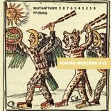 MUTАNṪFUNҠ MIXTAPE #12 by Sonido Berzerk