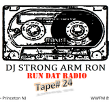 The "Run Dat" Radio Show - Tape 24