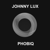 Johnny Lux - Phobiq
