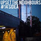 Upset The Neighbours #14