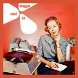 Stagger Cast #61