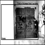 Tech Noise Network Podcast 006 mixed by Basscraft