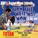 Toyan's How The West Was Won - In The Mix