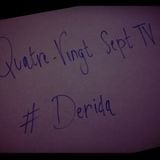 2013-12-05 Quatre-Vingt Sept TV - Derida