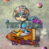 DJ Miss Nic - TestRide2 126bpm 09/14