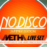 Metha - No Disco mini live mix 2013 summer