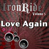 IronRide 5 - Love Again