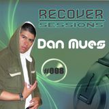 Dan Mues - RECOVER Sessions #008