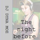 The night before...