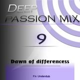 Deep Passion mix Vol.9 by Underdub