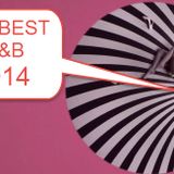 TURN DOWN FOR WHAT - R&B BEST OF 2014