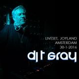 T-Gray JOYLAND AMSTERDAM3 30-1-2016 LIVESET