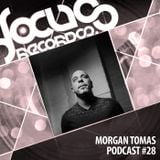 Focus Podcast 028 with Morgan Tomas