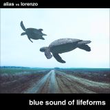 Blue Sound of Lifeforms (Alias vs Lorenzo b2b mix)