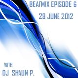 DJ SHAUN's BEATMIX EPISODE 6 (JUNE 29, 2012)