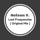 Nelson V. - Last Frequencies (Original Mix)