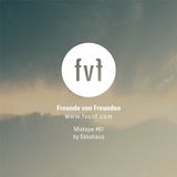 Freunde von Freunden Mixtape #61 by Ekkohaus