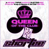 Shortee - Kings & Queens of the Club (Top 40 Mashup Mix)