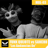 MBL003 - Funk Quijote vs. Sancho Danza - Las Andancias De