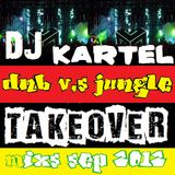 DNB V,S JUNGLE TAKEOVER MASH UP MIXS SEP2012