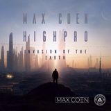 Max Coen b2b Highpro - Invasion of the Earth