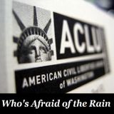 Who's Afraid of the Rain