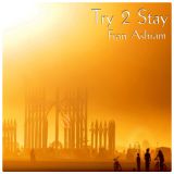 Try 2 Stay
