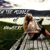 IN THE MIDDLE OF NOWHERE