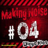 Diego Rios @ Making Noise 04
