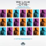 We Love Otis by DJ Chorizo Funk