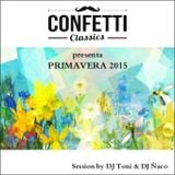 Confetti Classics presenta Primavera 2015
