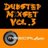 Magical - Dubstep Mixset Vol.3
